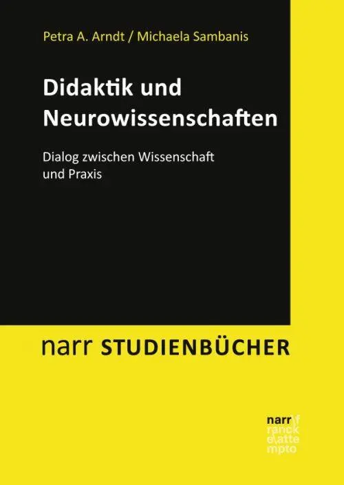 Cover: 9783823380481 | Didaktik und Neurowissenschaften | Petra A. Arndt (u. a.) | Buch