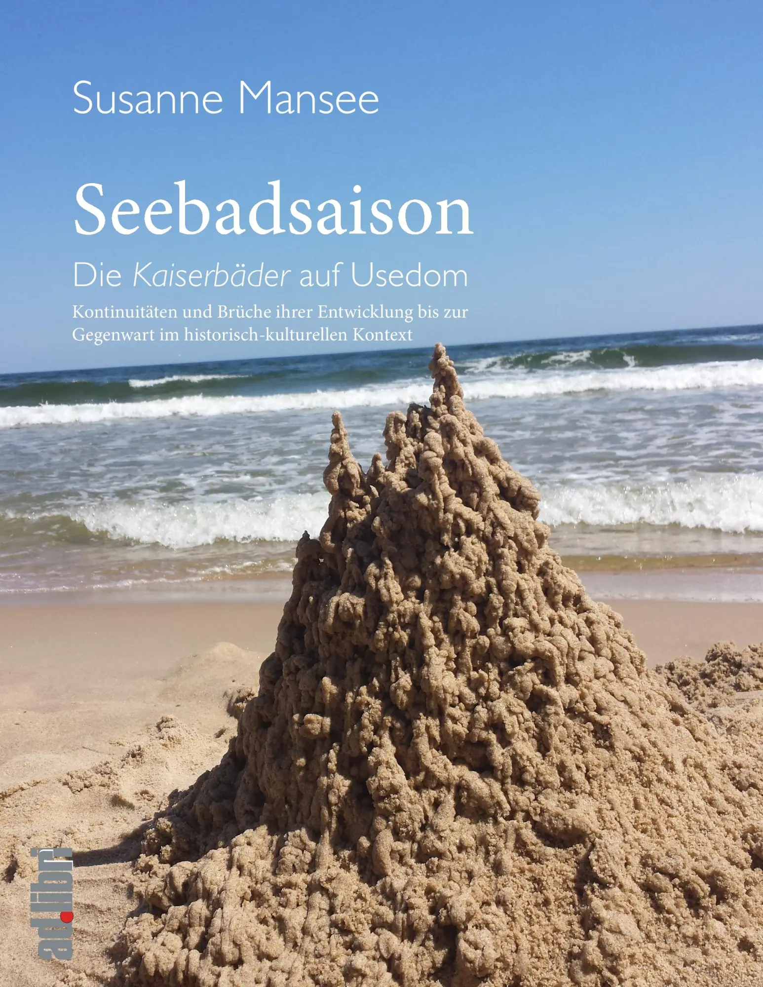 Cover: 9783960690481 | Seebadsaison | Susanne Mansee | Taschenbuch | 372 S. | Deutsch | 2017