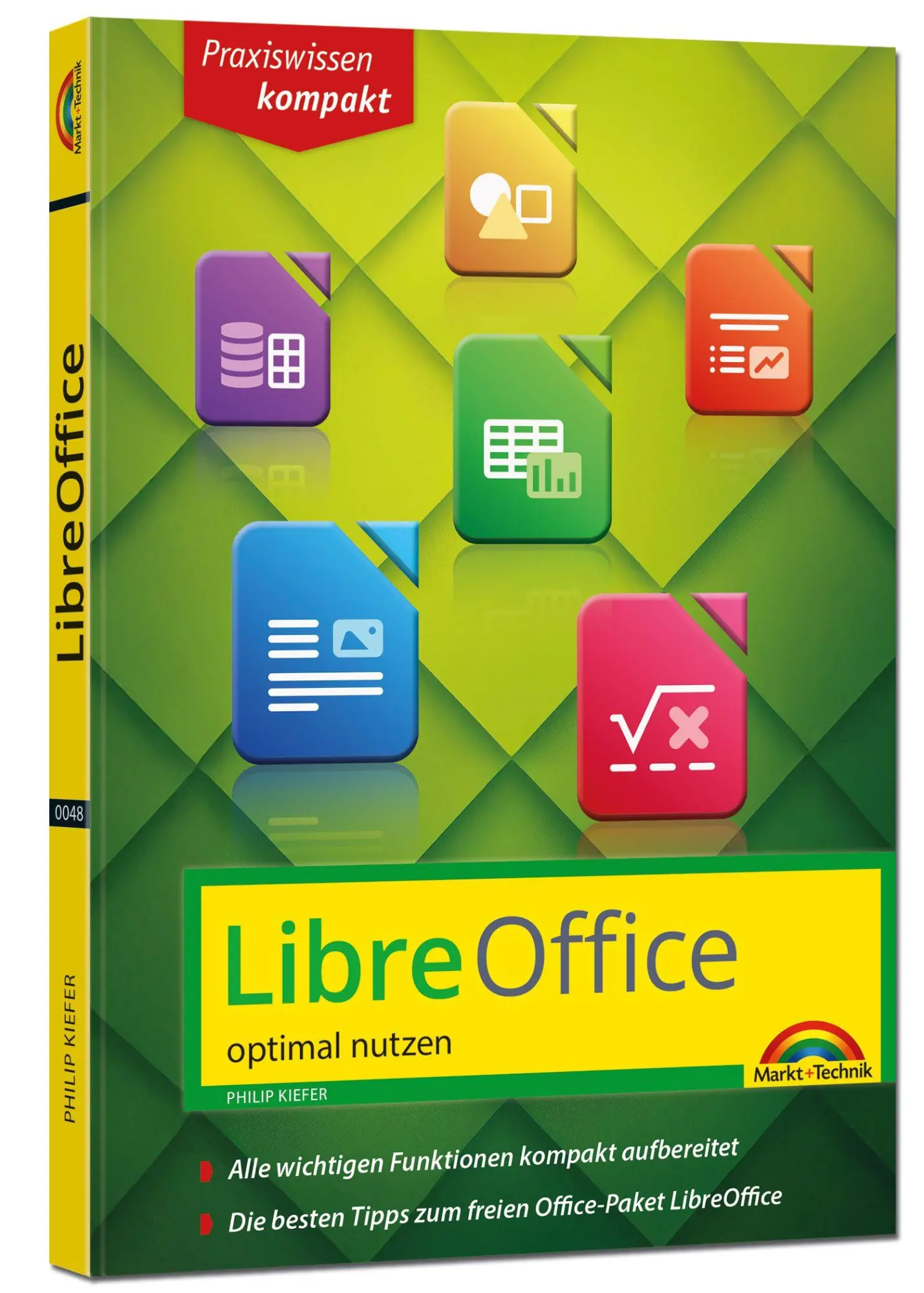 Cover: 9783988100481 | LibreOffice - Praxiswissen - Das Handbuch zur Software für Ein- und...