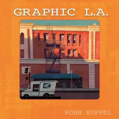 Cover: 9781624650581 | Graphic LA | Robh Ruppel | Taschenbuch | Kartoniert / Broschiert