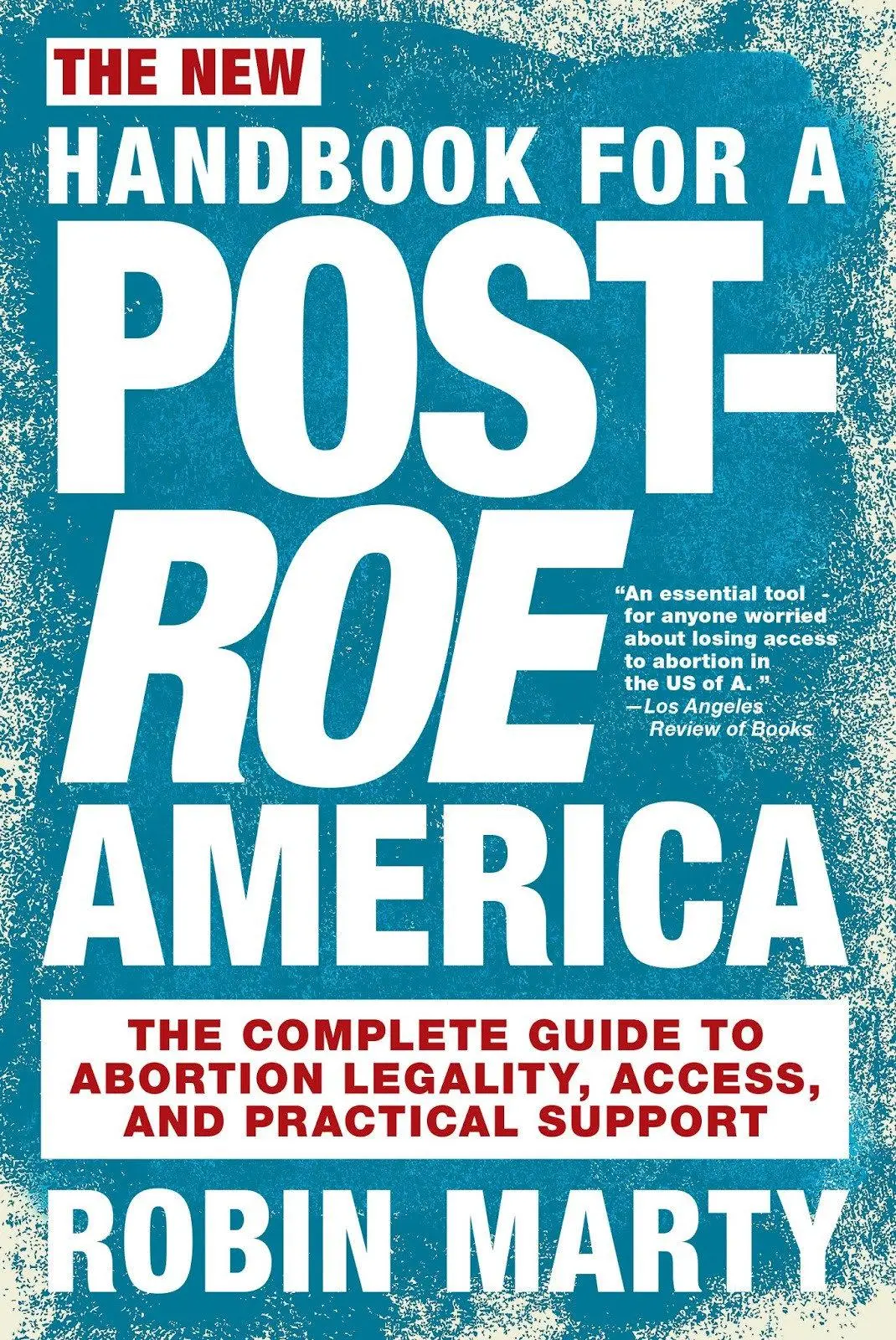 Cover: 9781644210581 | New Handbook for a Post-Roe America | Robin Marty | Taschenbuch | 2021