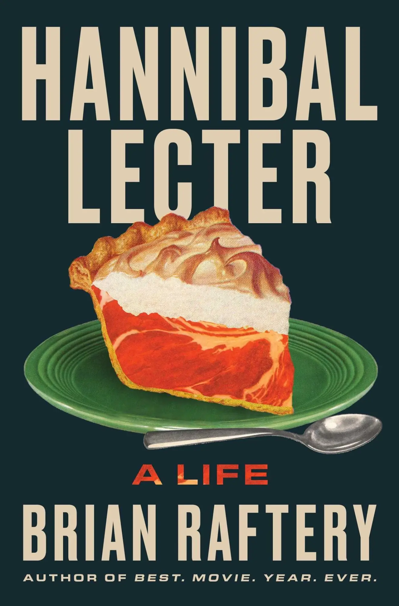 Cover: 9781668070581 | Hannibal Lecter | A Life | Brian Raftery | Buch | Englisch | 2026