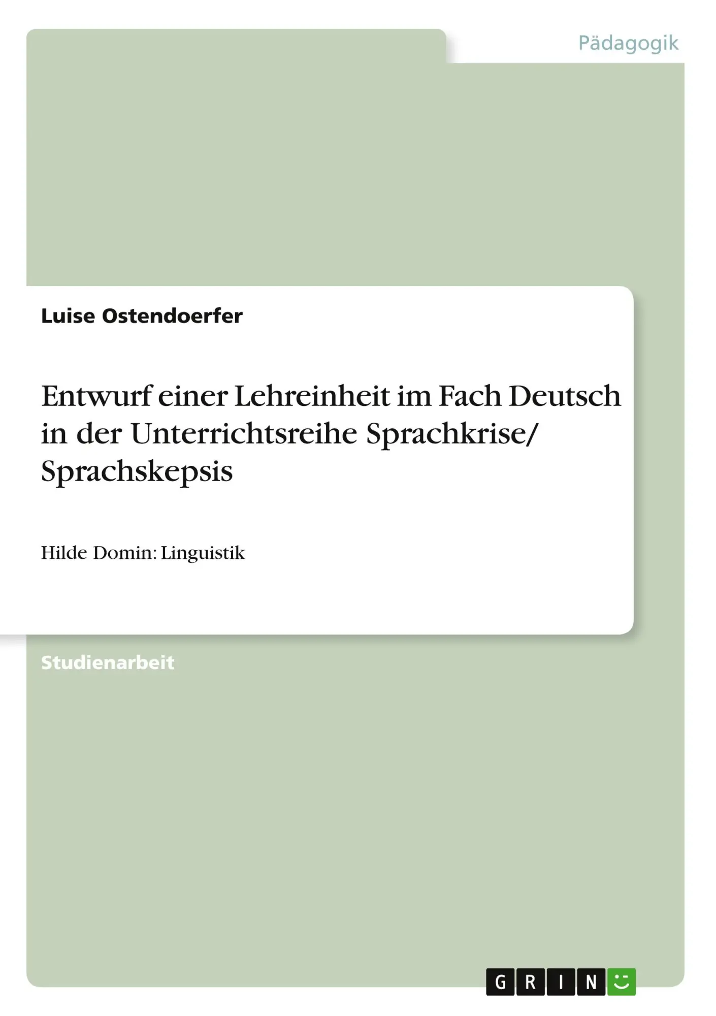 Cover: 9783640980581 | Entwurf einer Lehreinheit im Fach Deutsch in der Unterrichtsreihe...