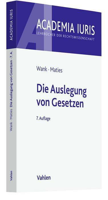 Cover: 9783800670581 | Die Auslegung von Gesetzen | Rolf Wank (u. a.) | Taschenbuch | XIII