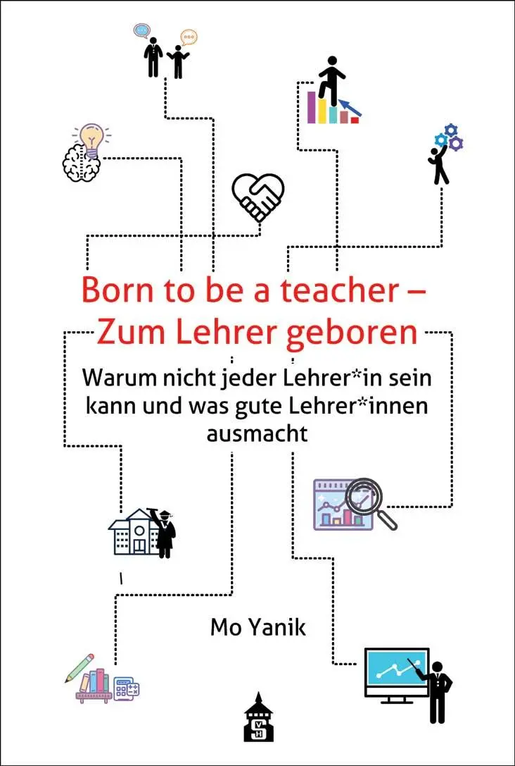 Cover: 9783834020581 | Born to be a teacher - Zum Lehrer geboren | Mo Yanik | Taschenbuch