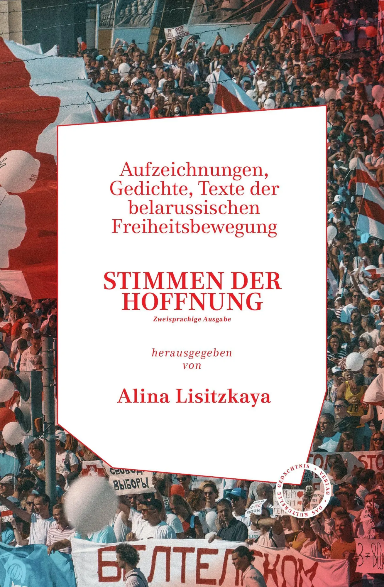 STIMMEN DER HOFFNUNG AUFZEICHNUNGEN GEDICHTE TEXTE DER BELARUSSISCHEN FREIHEITSBEWEGUNG Gebunden