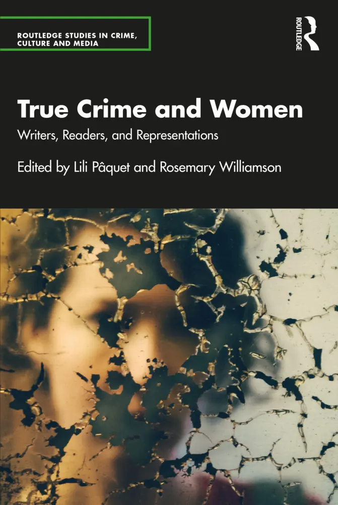 Cover: 9781032520681 | True Crime and Women | Writers, Readers, and Representations | Buch