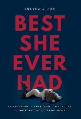 Cover: 9781544520681 | Best She Ever Had | Andrew Mioch | Buch | Gebunden | Englisch | 2022
