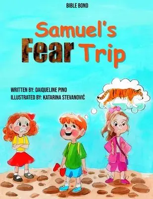 Cover: 9781649700681 | Samuel's Fear Trip | Daiqueline Pino | Taschenbuch | Englisch | 2021