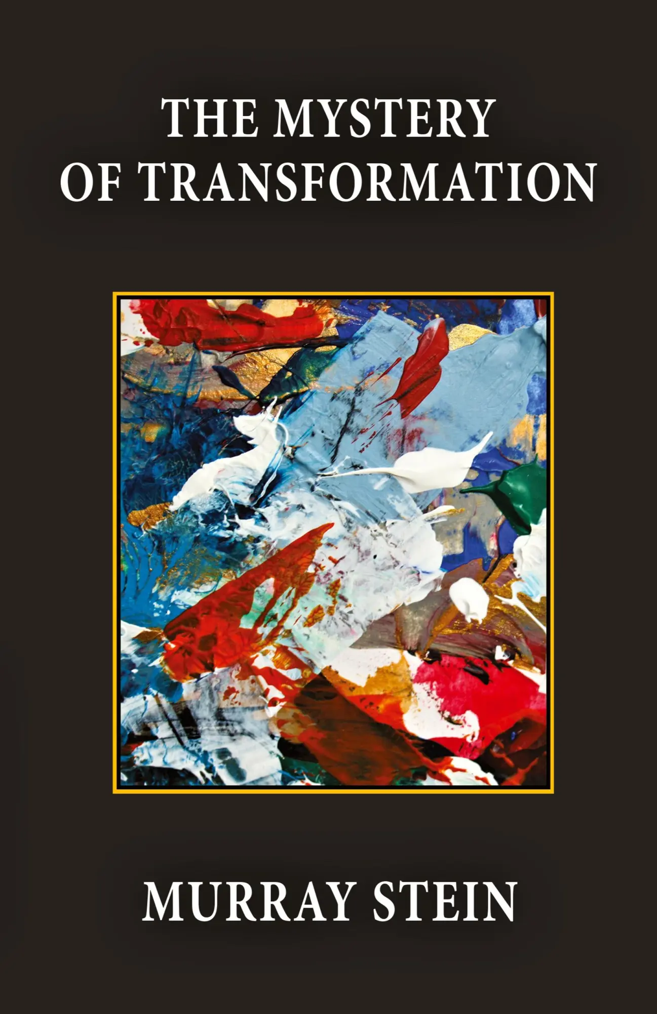 Cover: 9781685030681 | The Mystery of Transformation | Murray Stein | Taschenbuch | Englisch