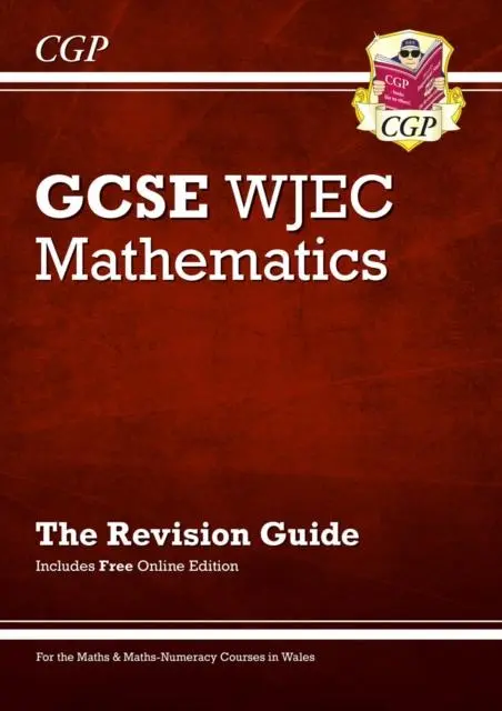 Cover: 9781789080681 | WJEC GCSE Maths Revision Guide (with Online Edition) | Richard Parsons