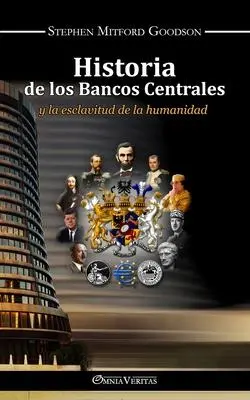 Cover: 9781913890681 | Historia de los bancos centrales | y la esclavitud de la humanidad