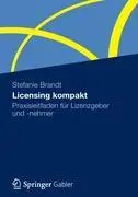 Cover: 9783834940681 | Licensing kompakt | Praxisleitfaden für Lizenzgeber und -nehmer | Buch