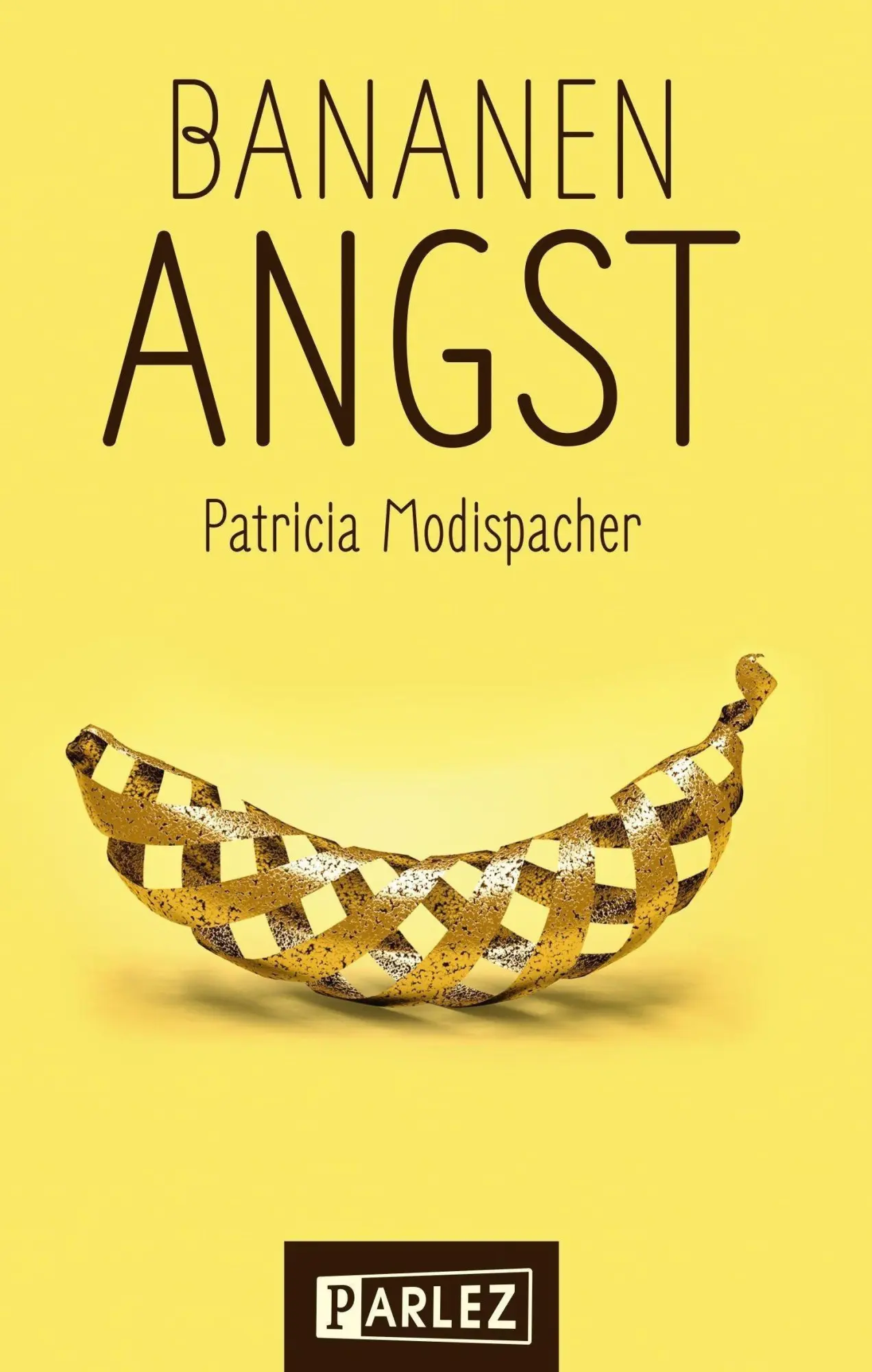 Cover: 9783863270681 | Bananenangst | Patricia Modispacher | Taschenbuch | 360 S. | Deutsch