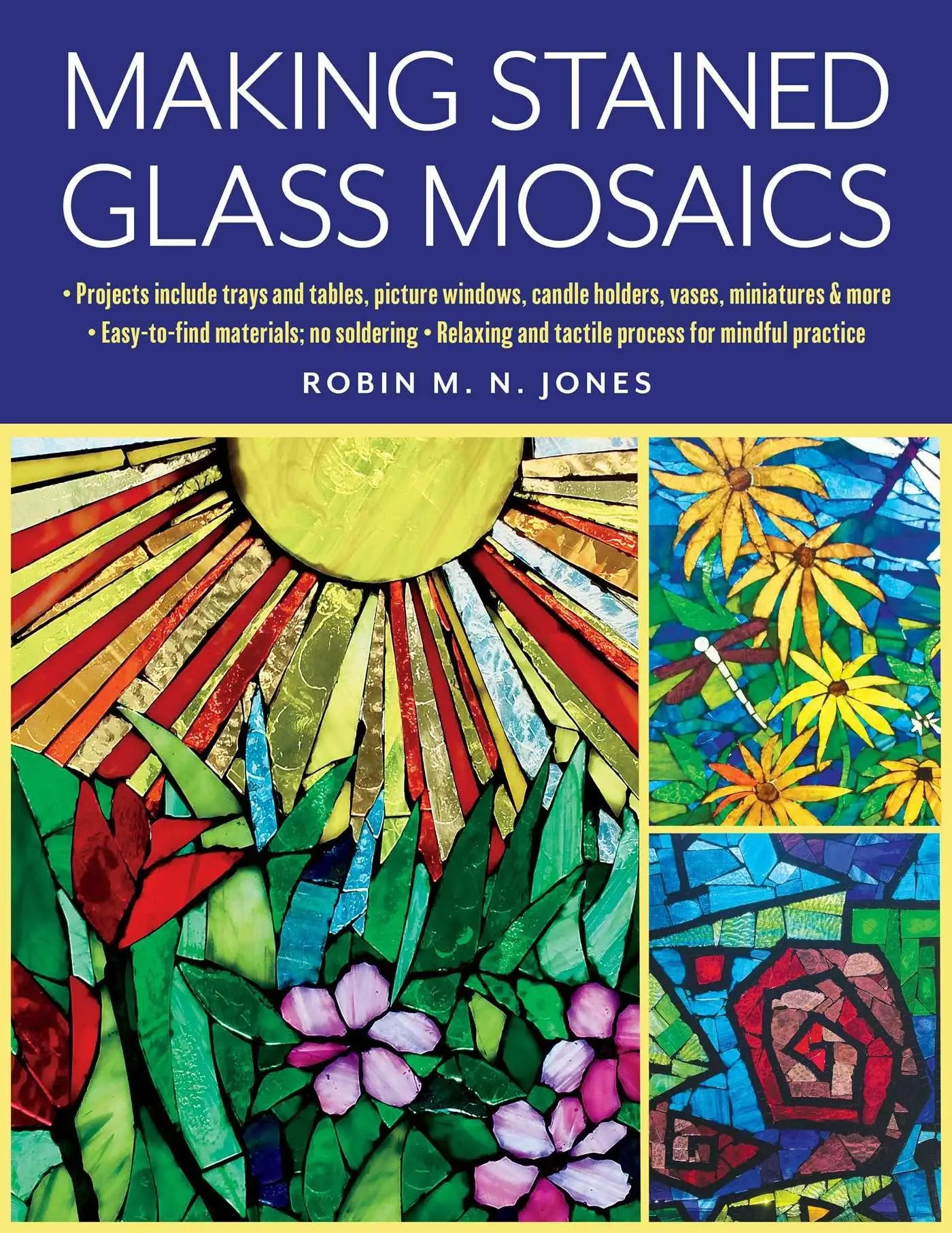 Cover: 9780811770781 | Making Stained Glass Mosaics | Robin M. N. Jones | Taschenbuch | 2023