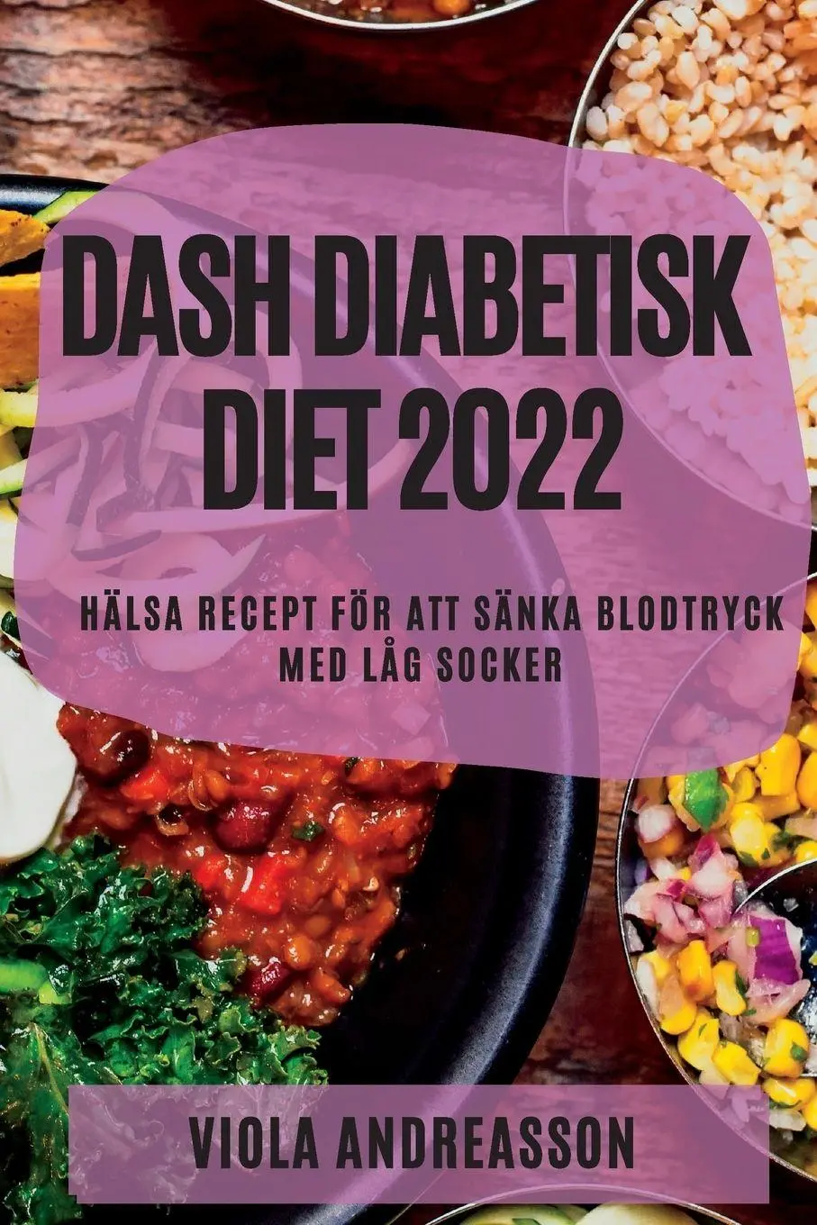 Cover: 9781837890781 | DASH DIABETISK DIET 2022 | Viola Andreasson | Taschenbuch | Schwedisch
