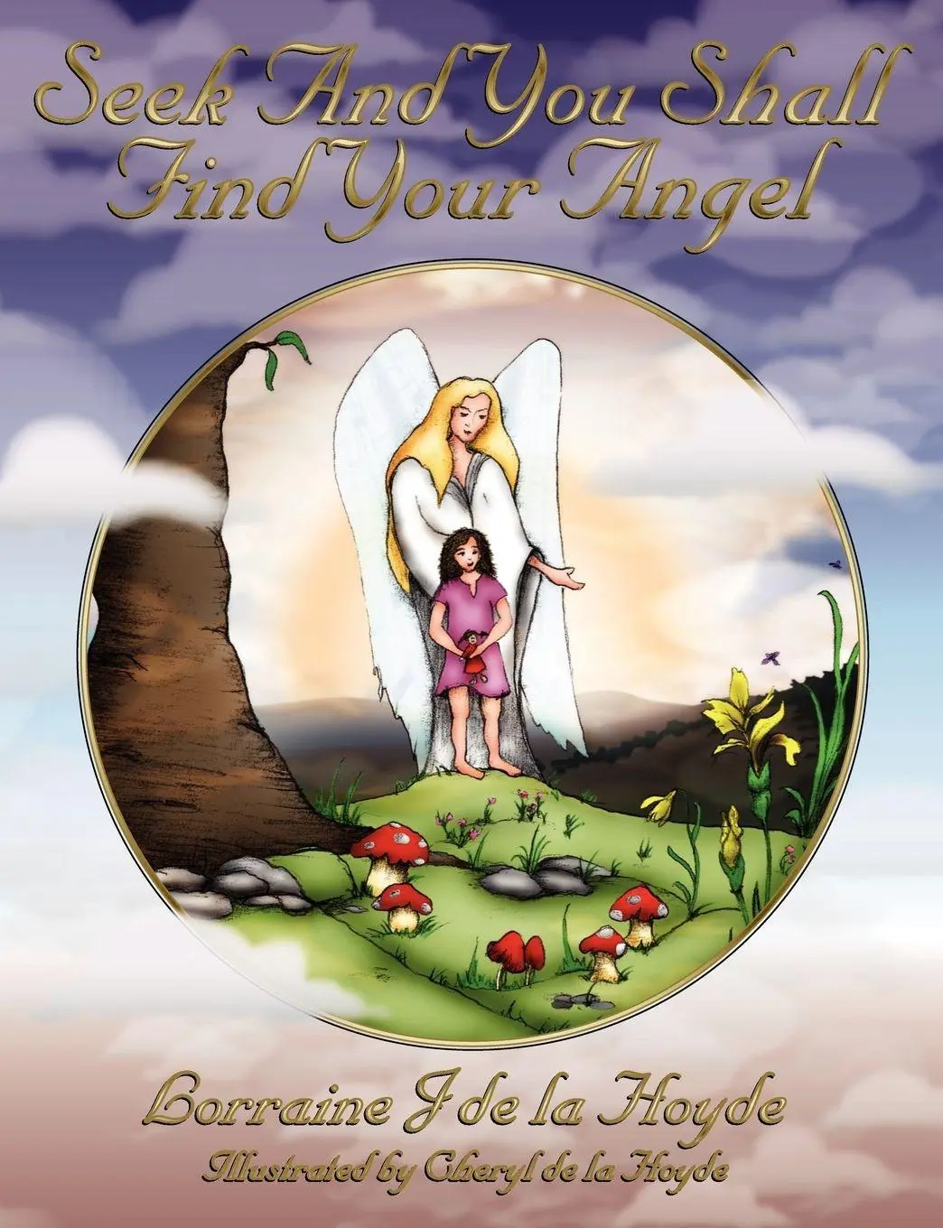 Cover: 9781847480781 | Seek and You Shall Find Your Angel | Lorraine De La Hoyde | Buch