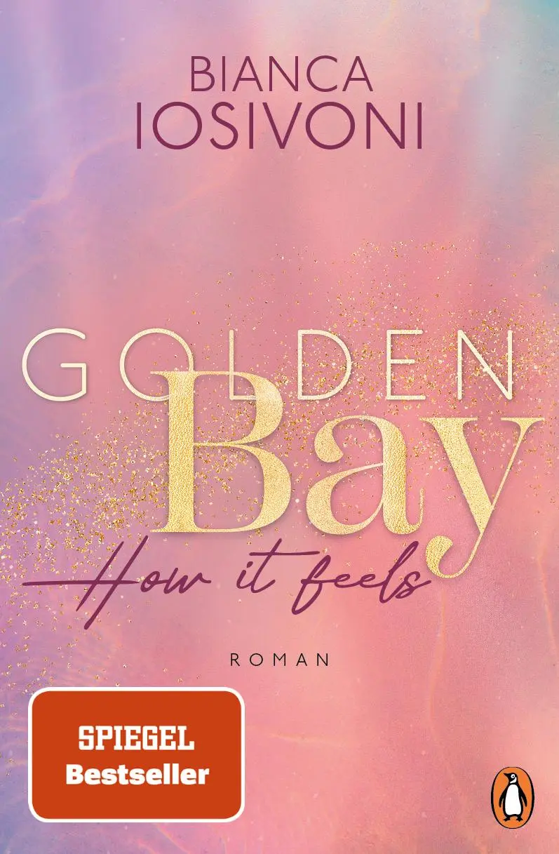Cover: 9783328110781 | Golden Bay - How it feels | Bianca Iosivoni | Taschenbuch | 416 S.