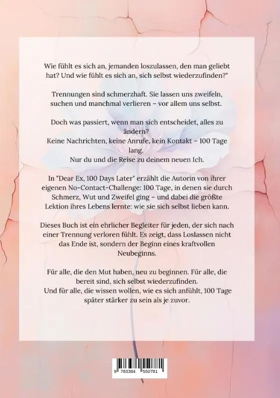 Rückseite: 9783384550781 | Dear Ex - 100 Days later | So fühlte es sich an dich loszulassen