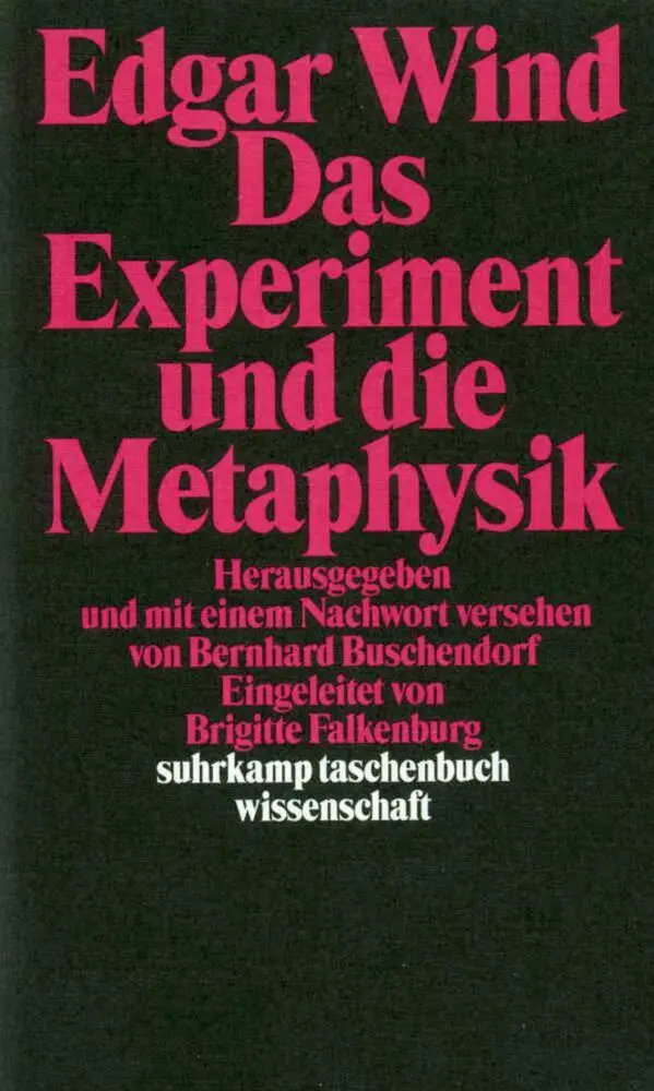 Cover: 9783518290781 | Das Experiment und die Metaphysik | Edgar Wind | Taschenbuch | 345 S.