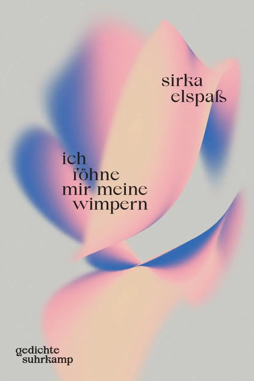 Cover: 9783518430781 | ich föhne mir meine wimpern | Sirka Elspaß | Buch | 80 S. | Deutsch