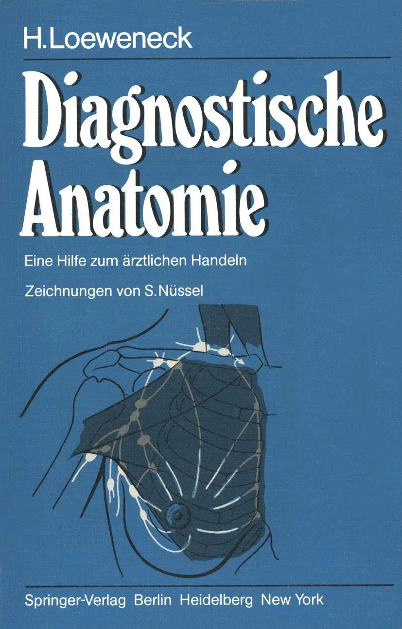 Cover: 9783540110781 | Diagnostische Anatomie | Eine Hilfe zum ärztlichen Handeln | Loeweneck