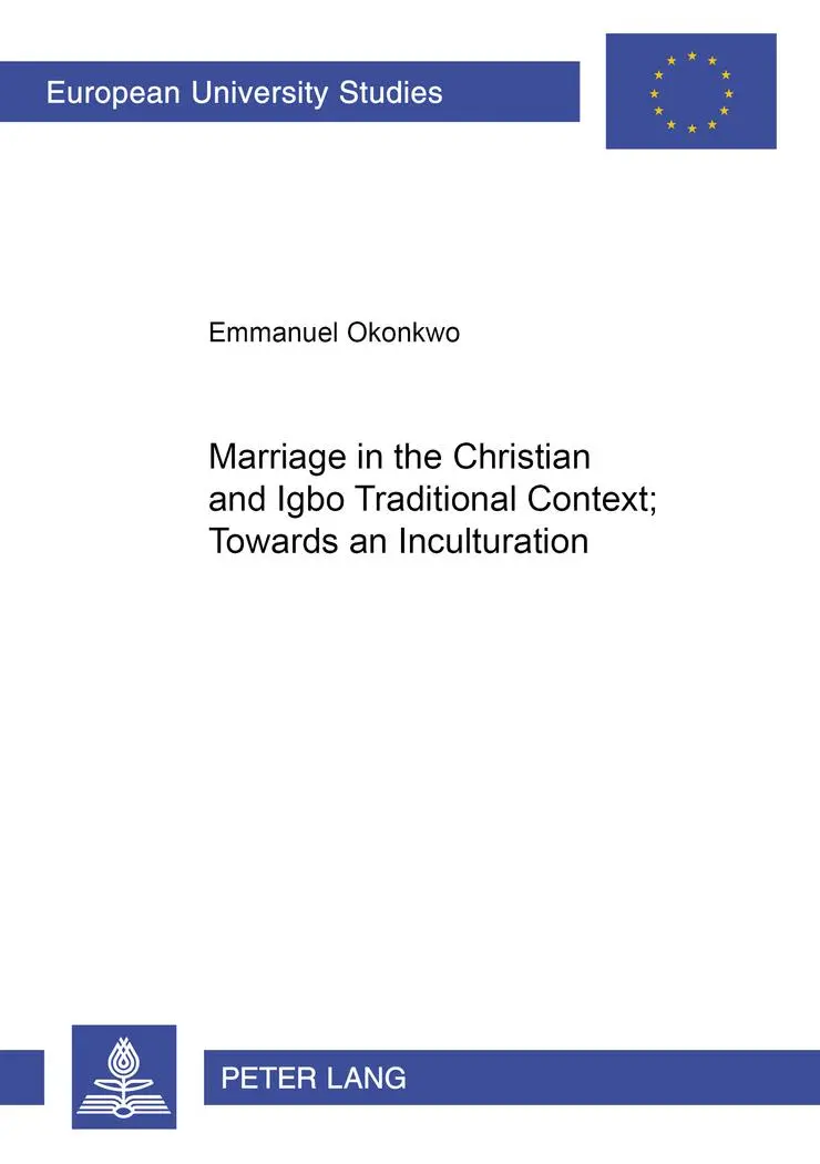 Cover: 9783631500781 | Marriage in the Christian and Igbo Traditional Context: Towards an...