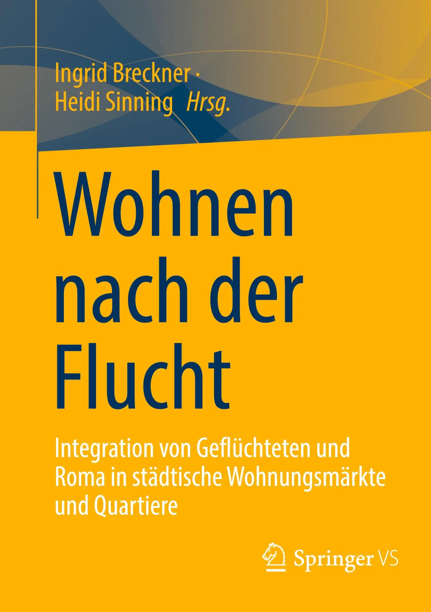 Cover: 9783658260781 | Wohnen nach der Flucht | Heidi Sinning (u. a.) | Taschenbuch | vii