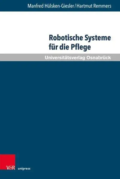 Cover: 9783847110781 | Robotische Systeme für die Pflege | Hülsken-Giesler | Buch | 235 S.