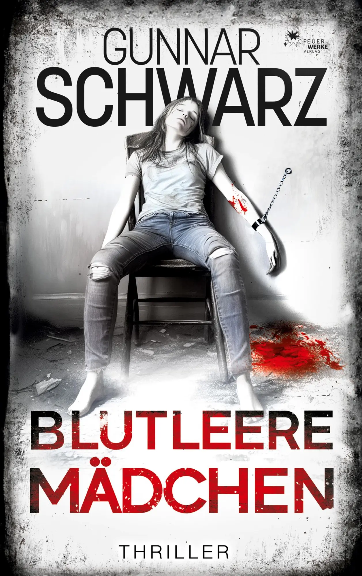 Cover: 9783989540781 | Blutleere Mädchen (Thriller) | Gunnar Schwarz | Taschenbuch | 292 S.