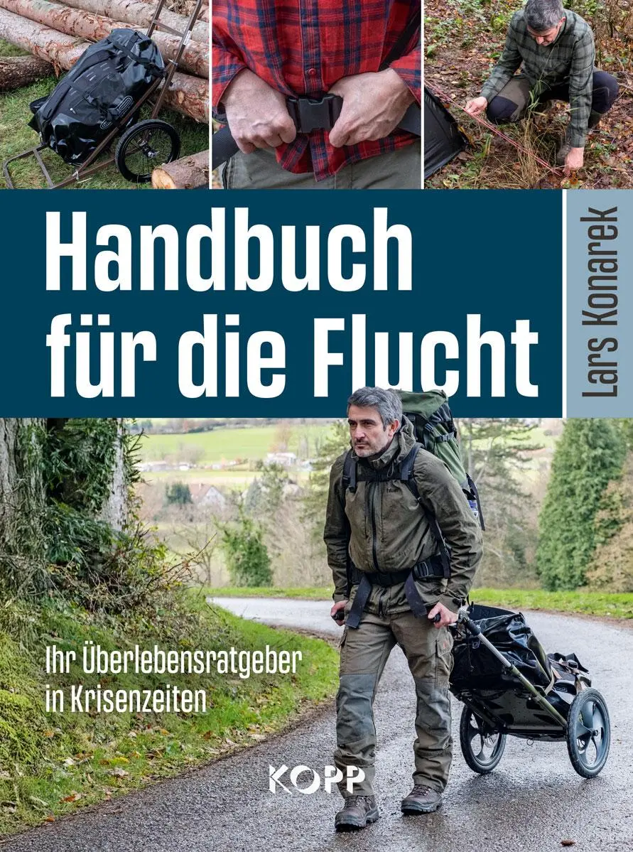 Cover: 9783989920781 | Handbuch für die Flucht | Ihr Überlebensratgeber in Krisenzeiten Cover: 9783989920781 | Handbuch für die Flucht | Ihr Überlebensratgeber in Krisenzeiten