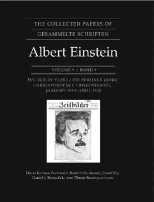 Cover: 9780691120881 | The Collected Papers of Albert Einstein, Volume – The Berlin Years:...