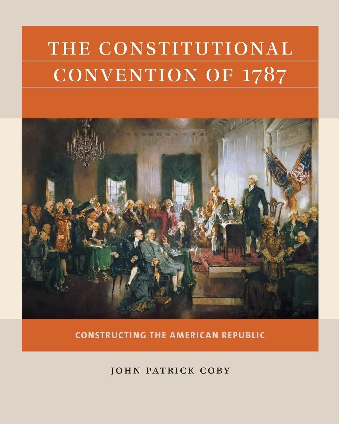Cover: 9781469670881 | The Constitutional Convention of 1787 | John Patrick Coby | Buch