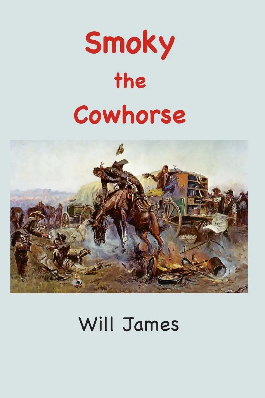 Cover: 9781950330881 | Smoky | The Cowhorse | Will James | Taschenbuch | Englisch | 2022