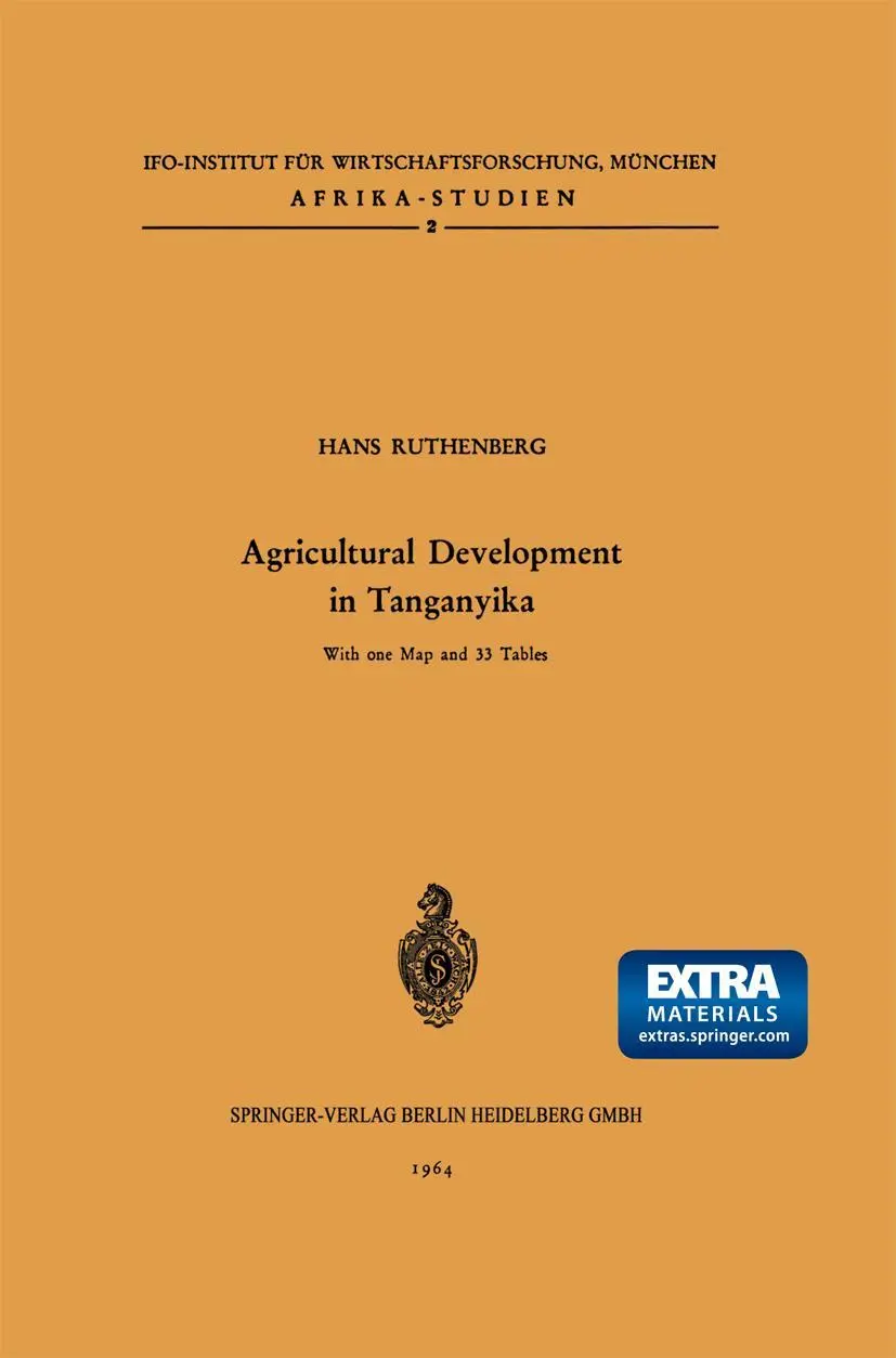 Agricultural Development in Tanganyika (Afrika-Studien Series): Mit online files/update (Afrika-Studien, 2, Band 2)