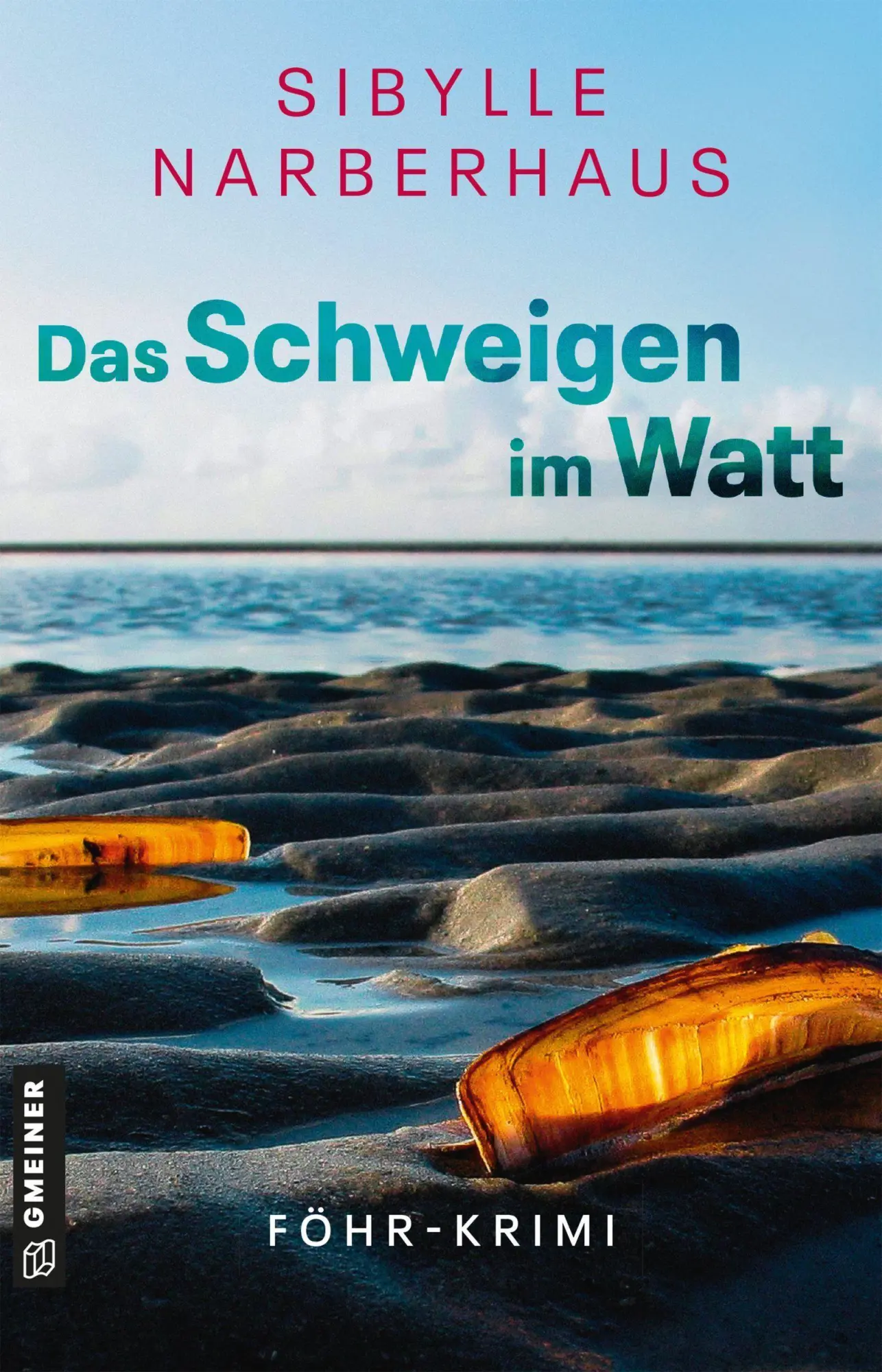 Cover: 9783839280881 | Das Schweigen im Watt | Kriminalroman | Sibylle Narberhaus | Buch