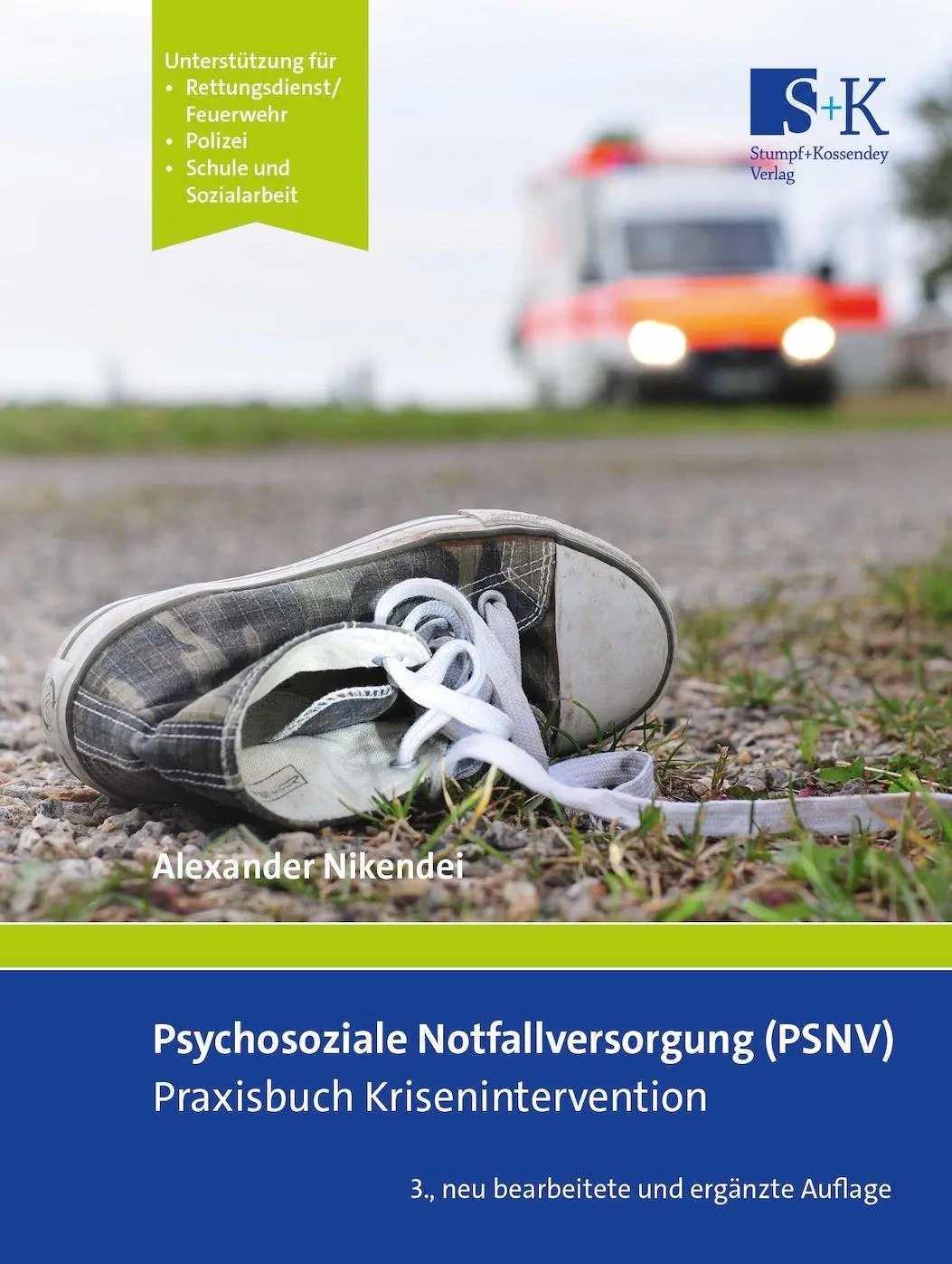 Cover: 9783964610881 | Psychosoziale Notfallversorgung (PSNV) - Praxisbuch Krisenintervention