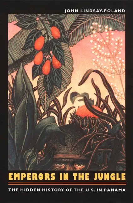 Cover: 9780822330981 | Emperors in the Jungle | The Hidden History of the U.S. in Panama