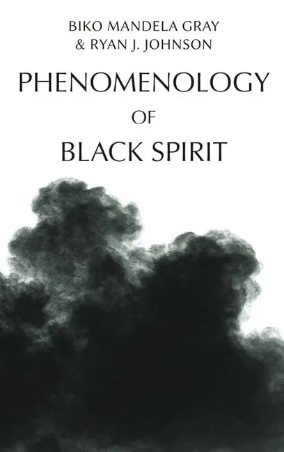 Cover: 9781399510981 | Phenomenology of Black Spirit | Mandela Biko Gray (u. a.) | Buch