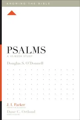 Cover: 9781433540981 | Psalms | A 12-Week Study | Douglas Sean O'Donnell | Taschenbuch | 2014