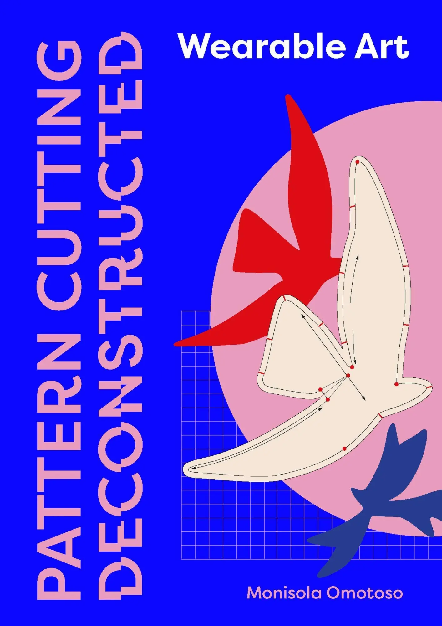 Cover: 9781529430981 | Pattern Cutting Deconstructed | Wearable Art | Monisola Omotoso | Buch
