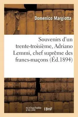 Cover: 9782013680981 | Souvenirs d'Un Trente-Troisième, Adriano Lemmi, Chef Suprême Des...