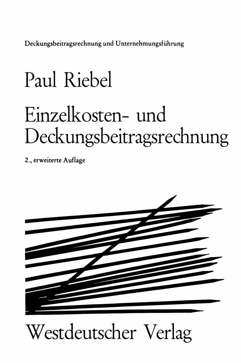 Cover: 9783531110981 | Einzelkosten- und Deckungsbeitragsrechnung | Paul Riebel | Taschenbuch
