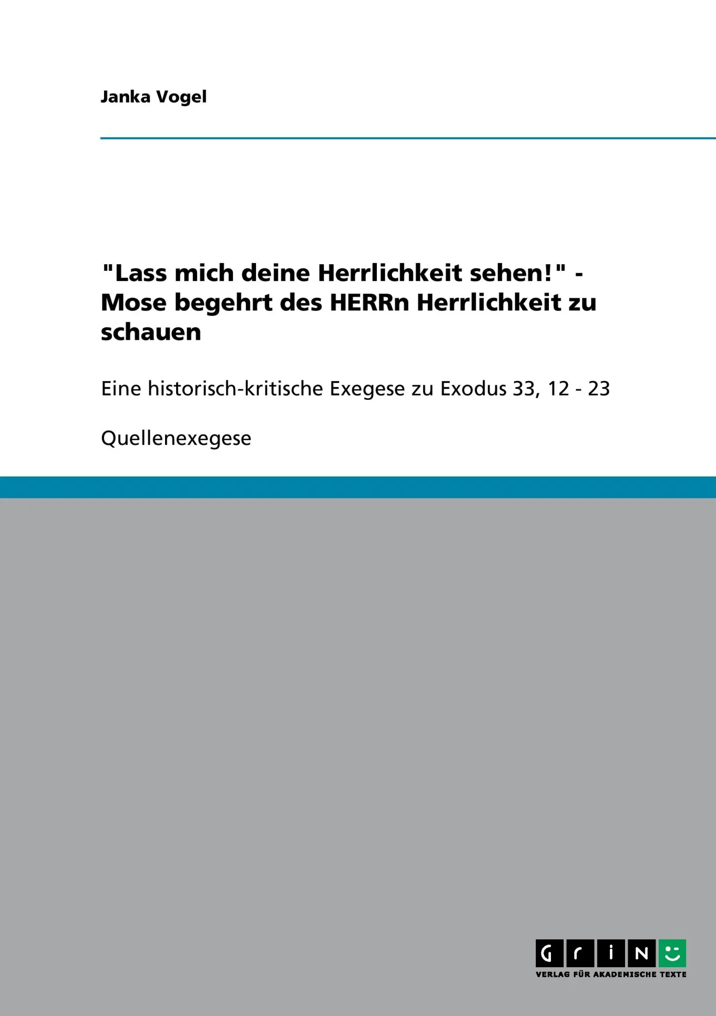 Cover: 9783640490981 | "Lass mich deine Herrlichkeit sehen!" - Mose begehrt des HERRn...