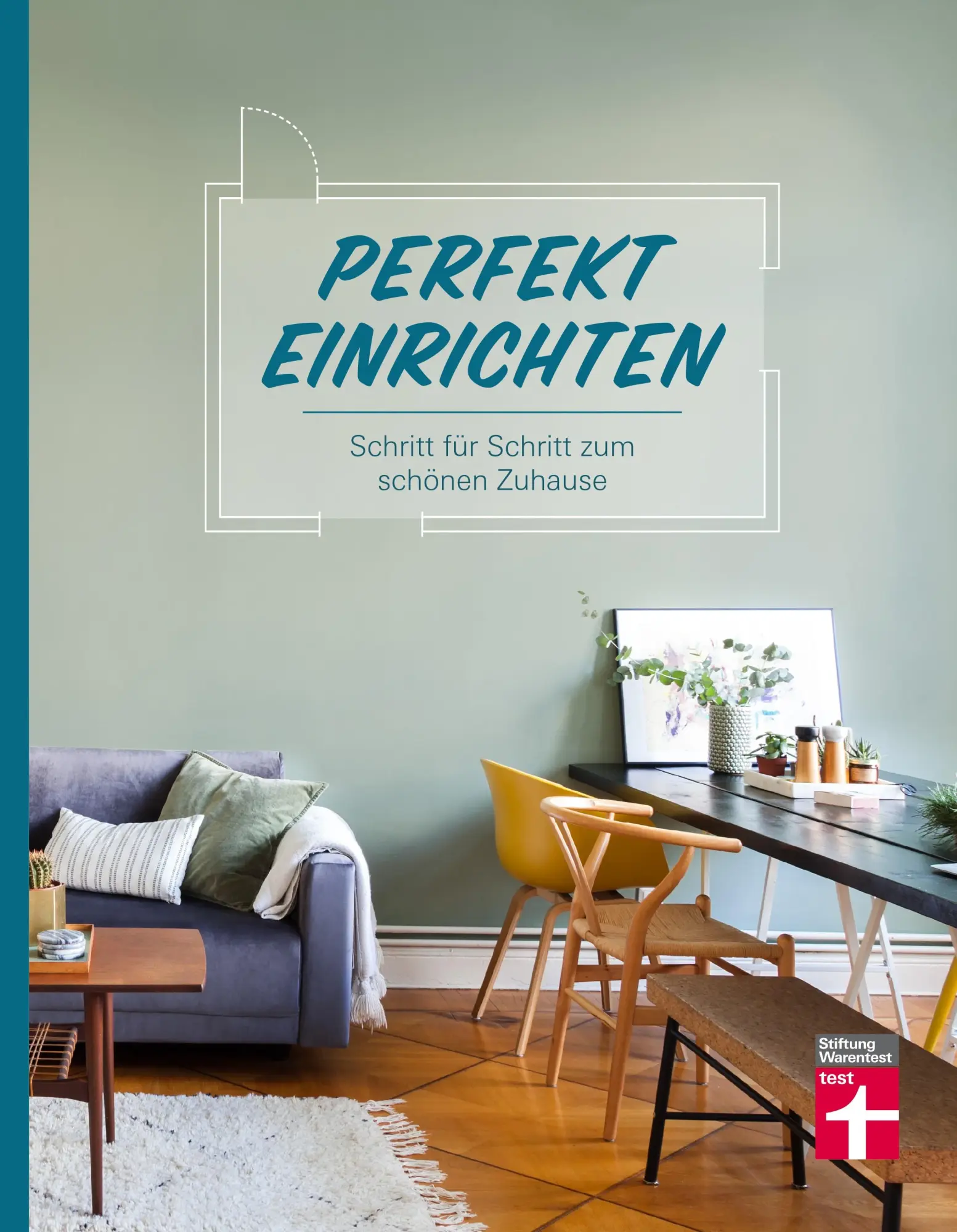 Cover: 9783747100981 | Perfekt einrichten | Schritt für Schritt zum schönen Zuhause | Buch