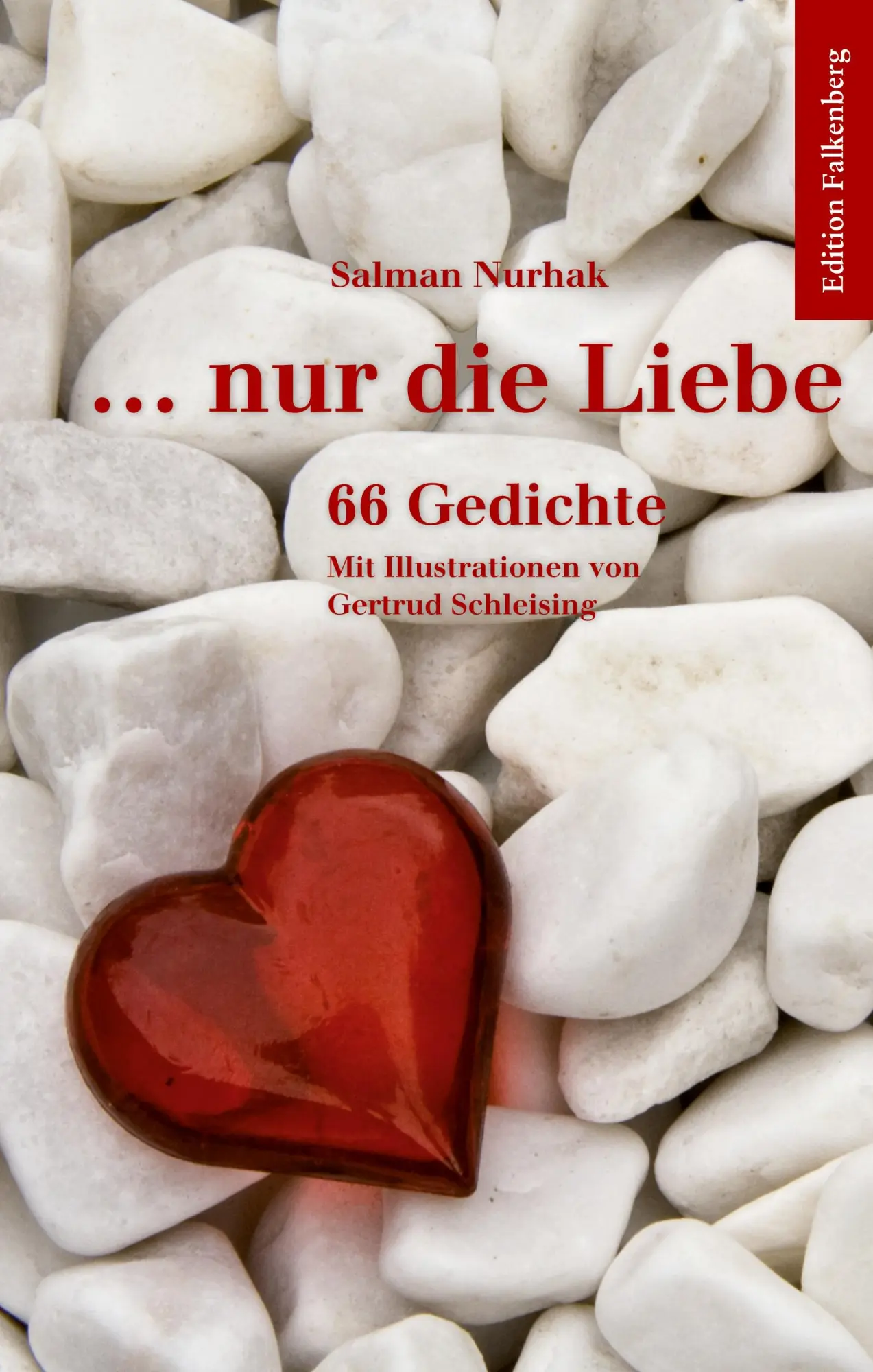 Cover: 9783954940981 | ... nur die Liebe | 66 Gedichte | Salman Nurhak | Taschenbuch | 104 S.