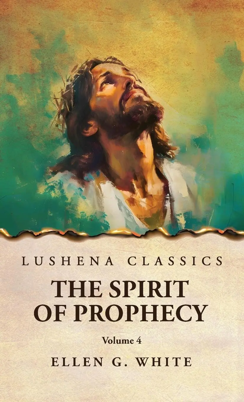 Cover: 9798897180981 | The Spirit of Prophecy Vol 4 | Ellen G. White | Buch | Englisch | 2025
