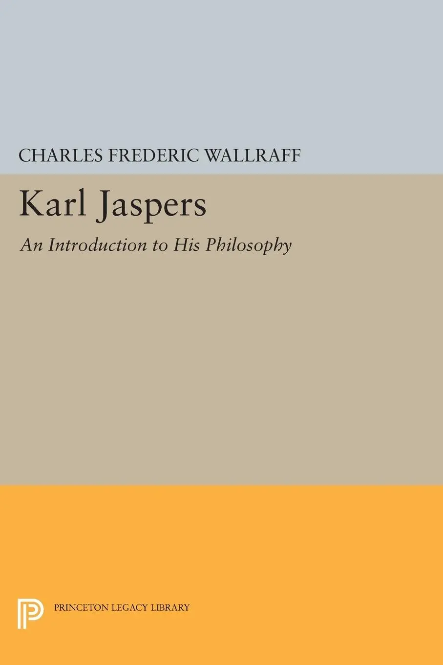 Cover: 9780691621081 | Karl Jaspers | An Introduction to His Philosophy | Wallraff | Buch