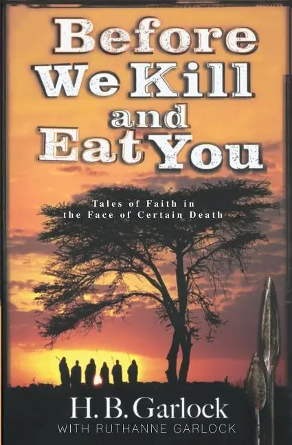 Cover: 9781940931081 | Before We Kill and Eat You | Ruthanne B. Garlock | Taschenbuch | 2014