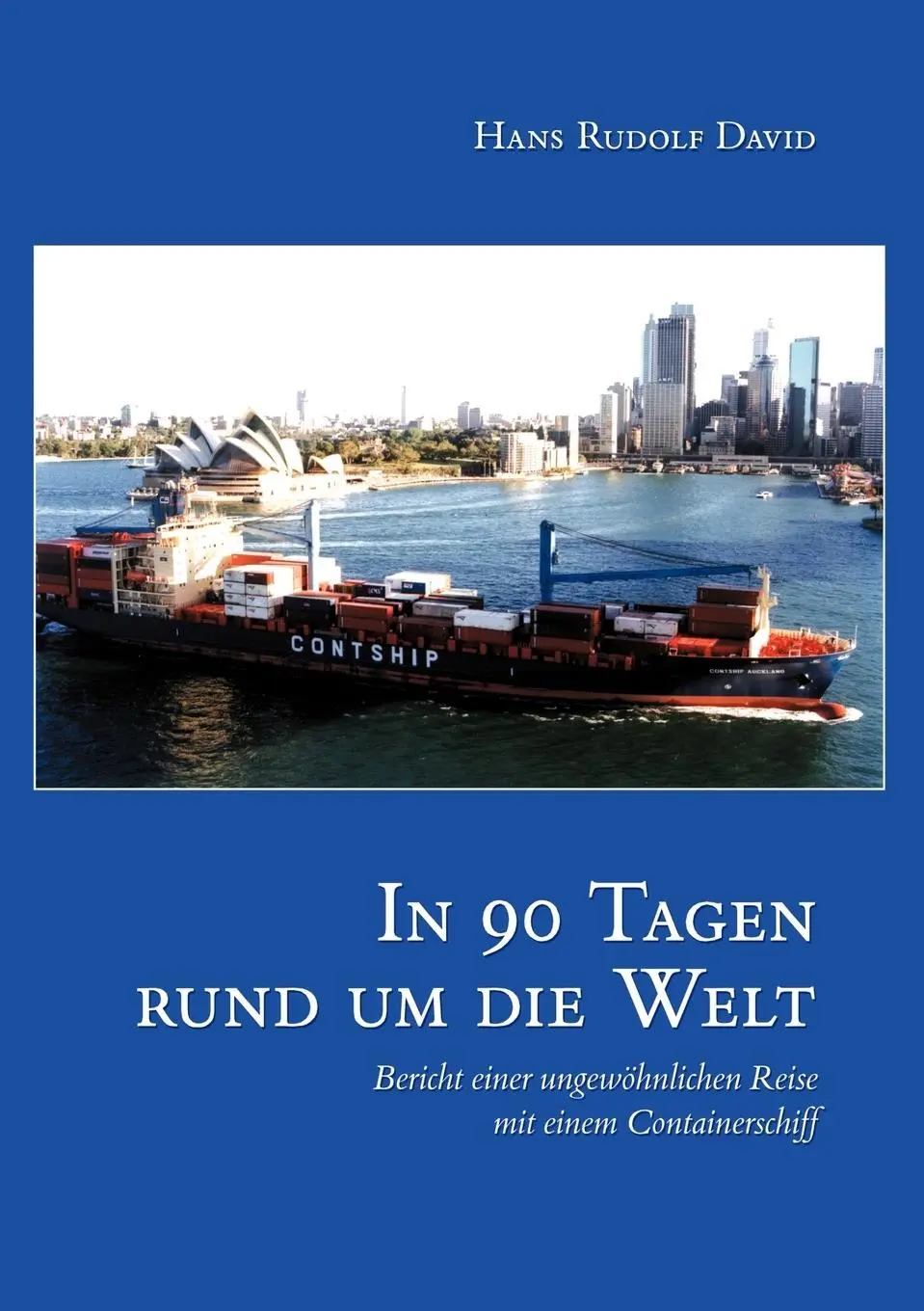 Cover: 9783034401081 | In neunzig Tagen um die Welt | Hans Rudolf David | Taschenbuch | 92 S.